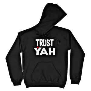 Trust Yah Hoodie
