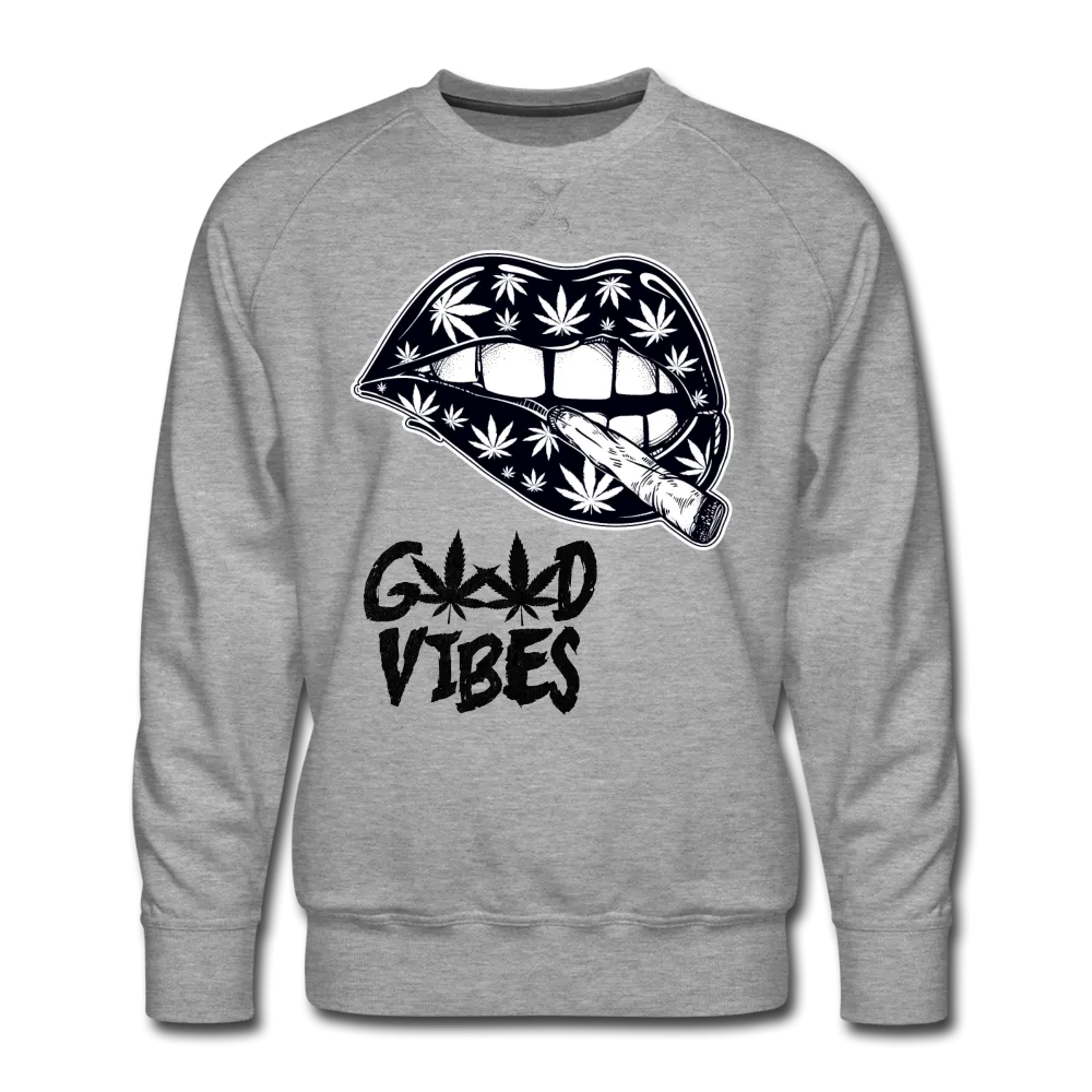 Weed Good Vibes Men’s Premium Sweatshirt
