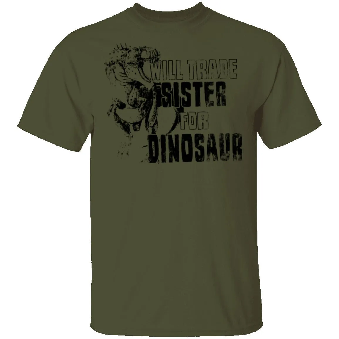 Will Trade Sister For Dinosaur T-Shirt