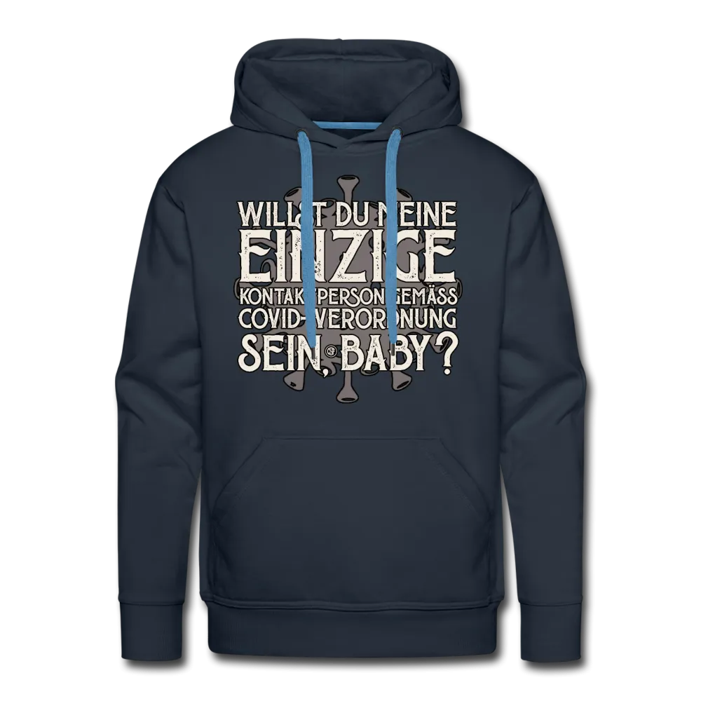 Willst du meine einzige Kontaktperson gemäss... - Männer Premium Hoodie