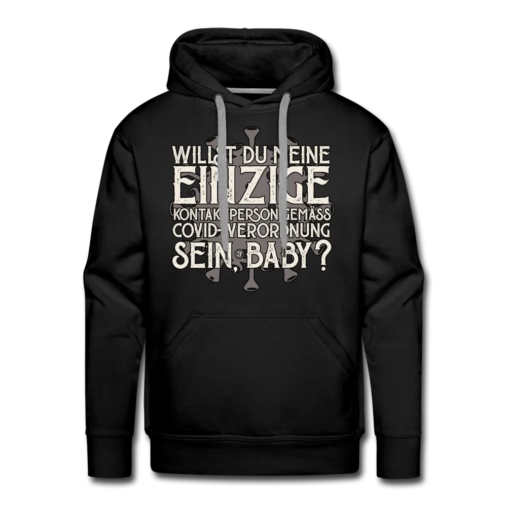 Willst du meine einzige Kontaktperson gemäss... - Männer Premium Hoodie