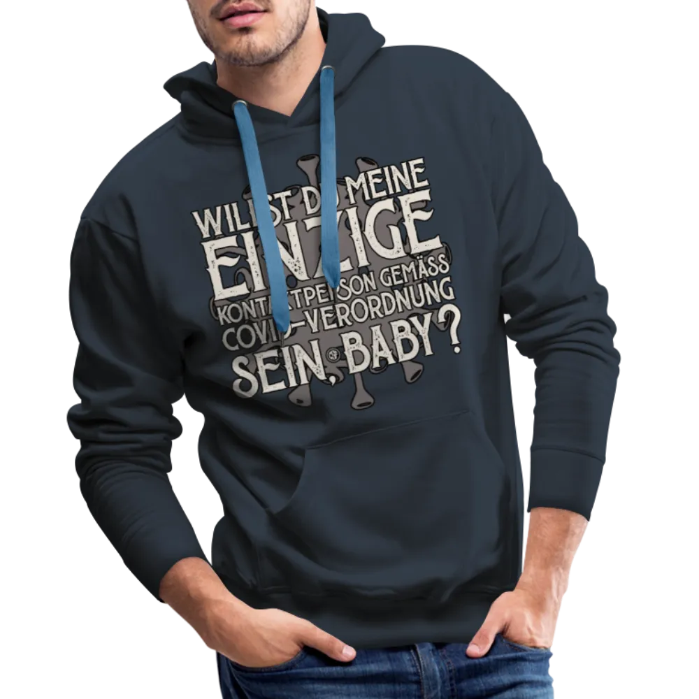 Willst du meine einzige Kontaktperson gemäss... - Männer Premium Hoodie