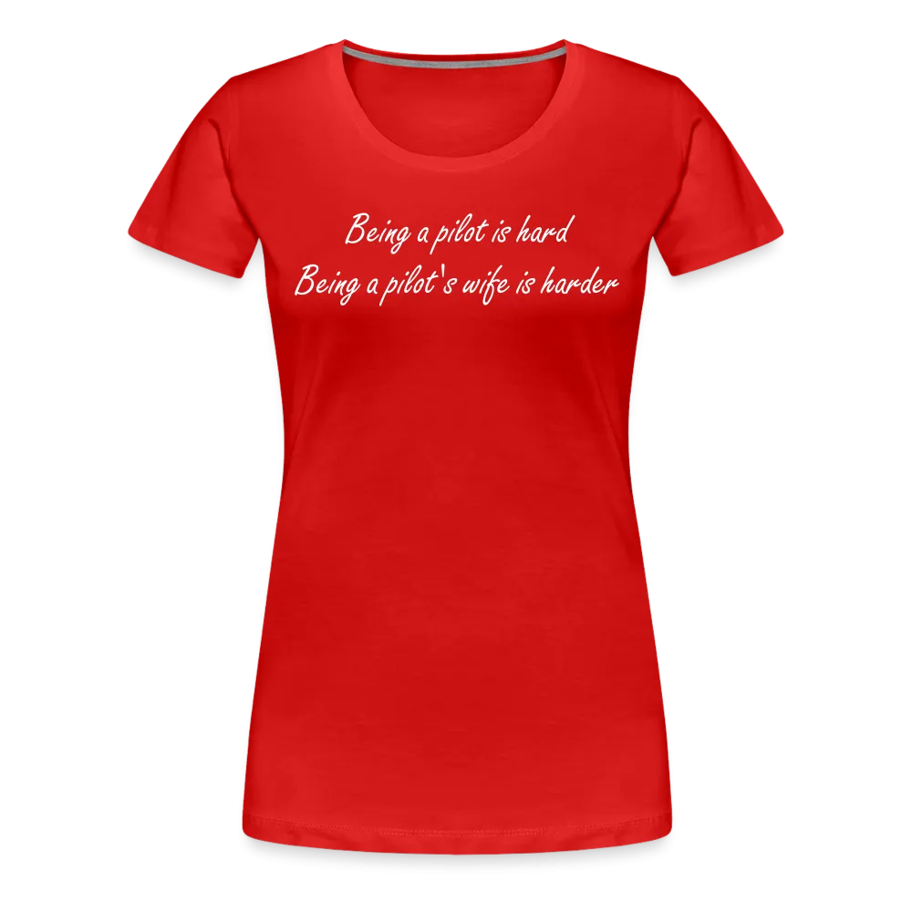 Women’s Being a Pilot's Wife T-Shirt (More Colors)