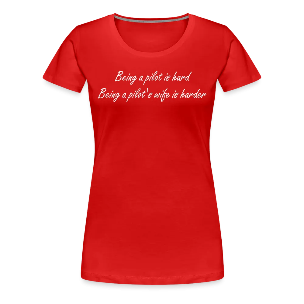 Women’s Being a Pilot's Wife T-Shirt (More Colors)