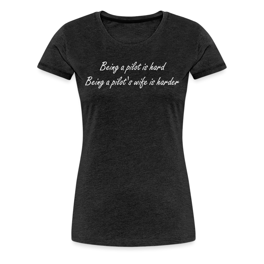 Women’s Being a Pilot's Wife T-Shirt (More Colors)