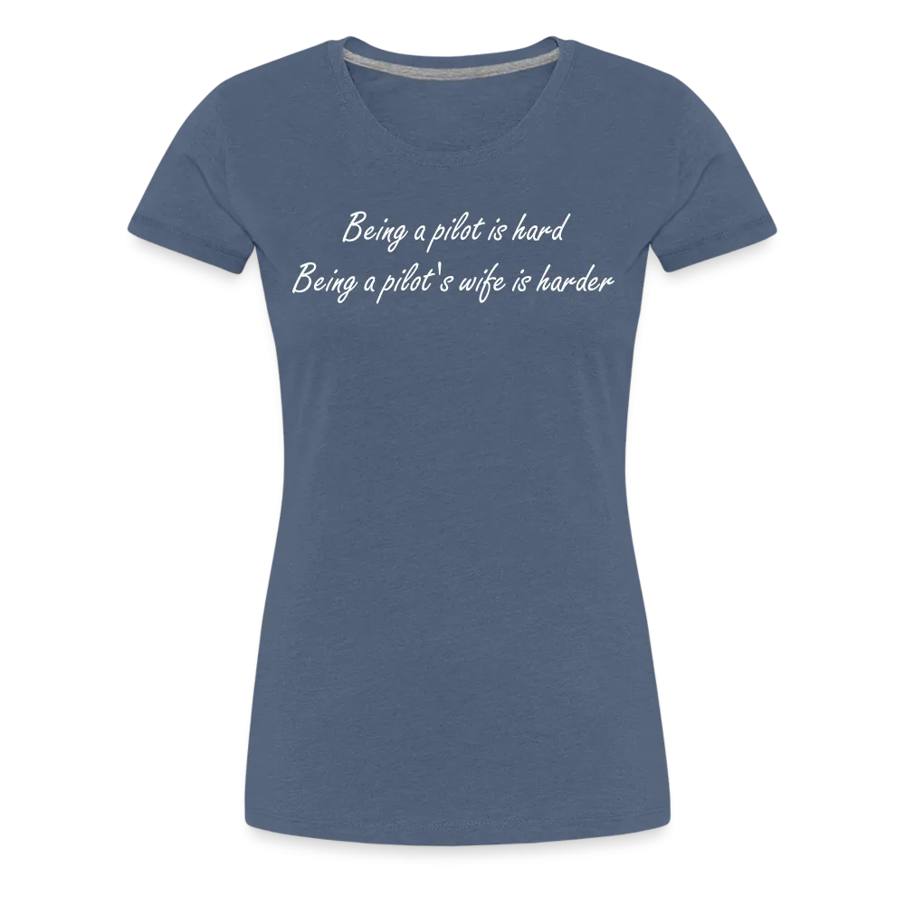 Women’s Being a Pilot's Wife T-Shirt (More Colors)