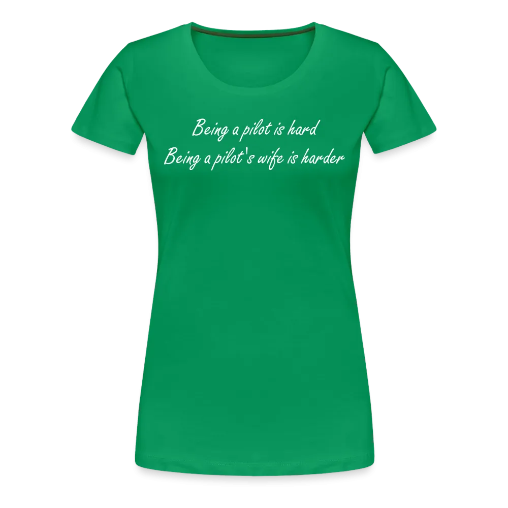 Women’s Being a Pilot's Wife T-Shirt (More Colors)