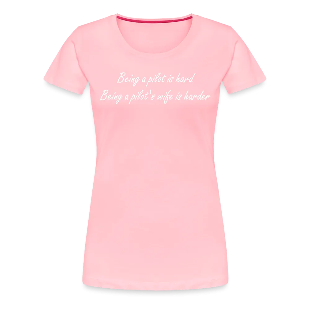 Women’s Being a Pilot's Wife T-Shirt (More Colors)