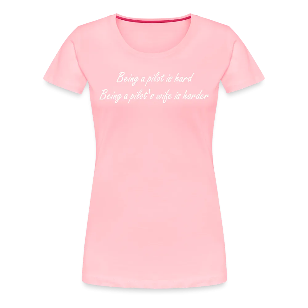 Women’s Being a Pilot's Wife T-Shirt (More Colors)