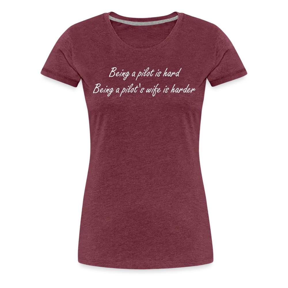 Women’s Being a Pilot's Wife T-Shirt (More Colors)