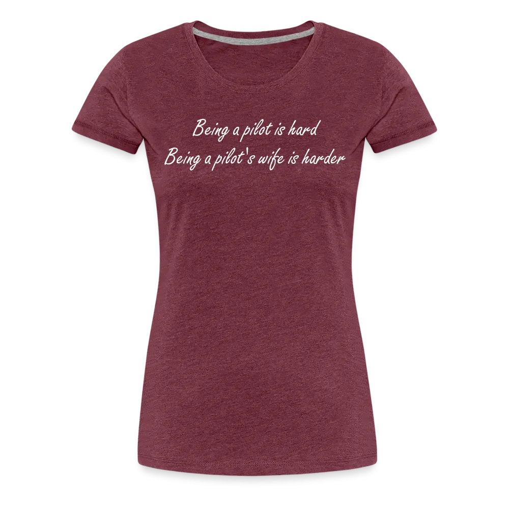 Women’s Being a Pilot's Wife T-Shirt (More Colors)