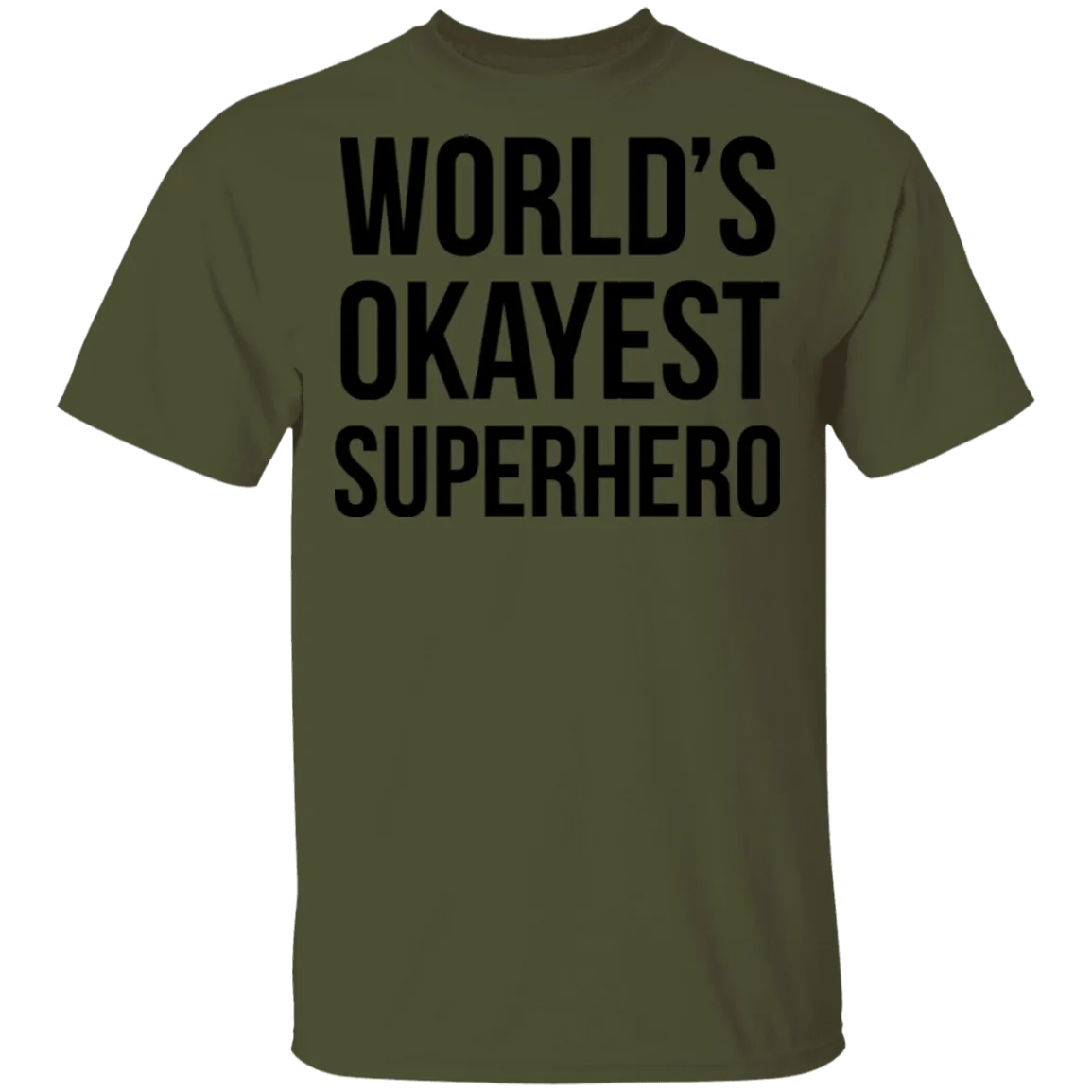 World's Okayest Superhero T-Shirt