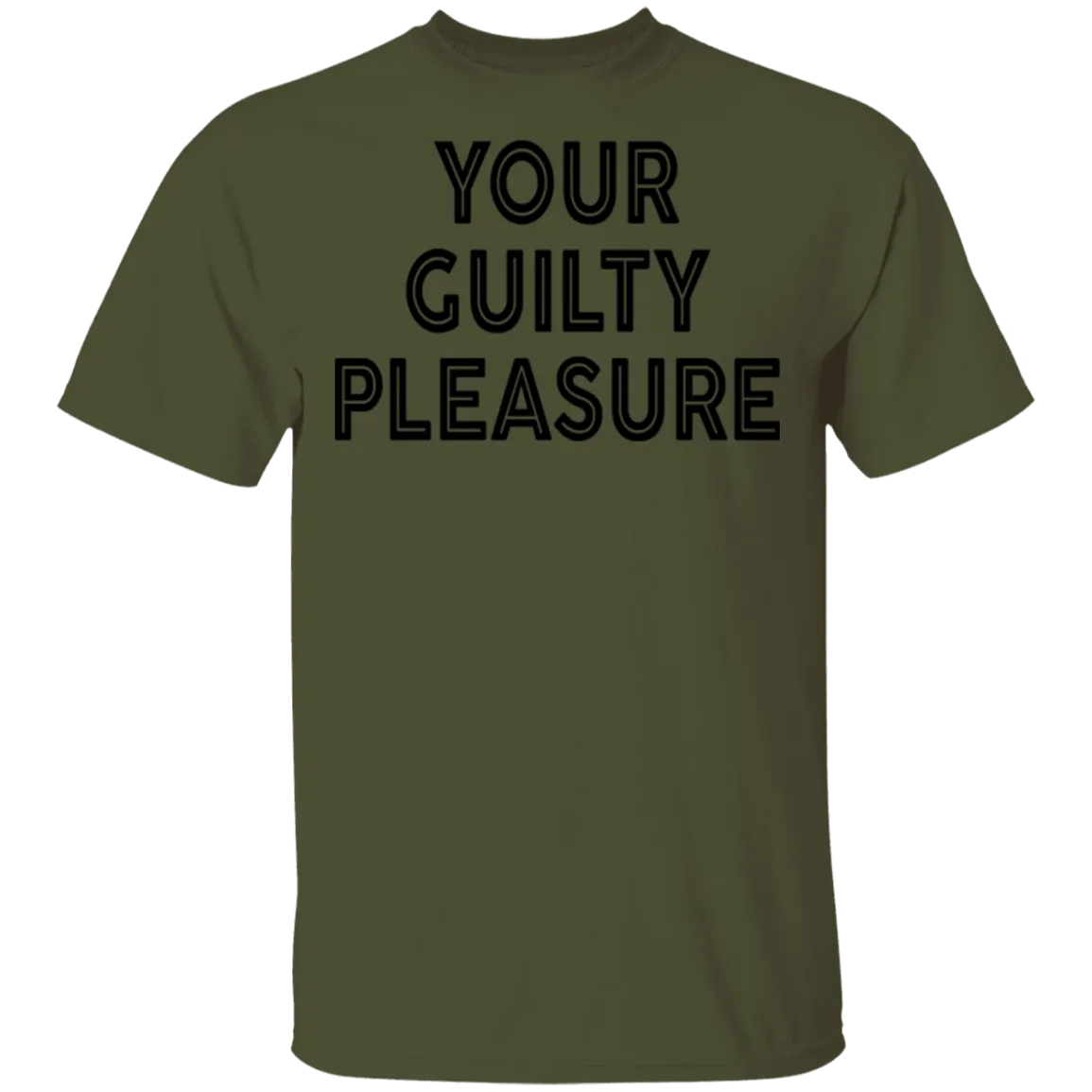 Your Guilty Pleasure T-Shirt