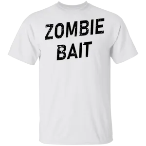 Zombie Bait T-Shirt