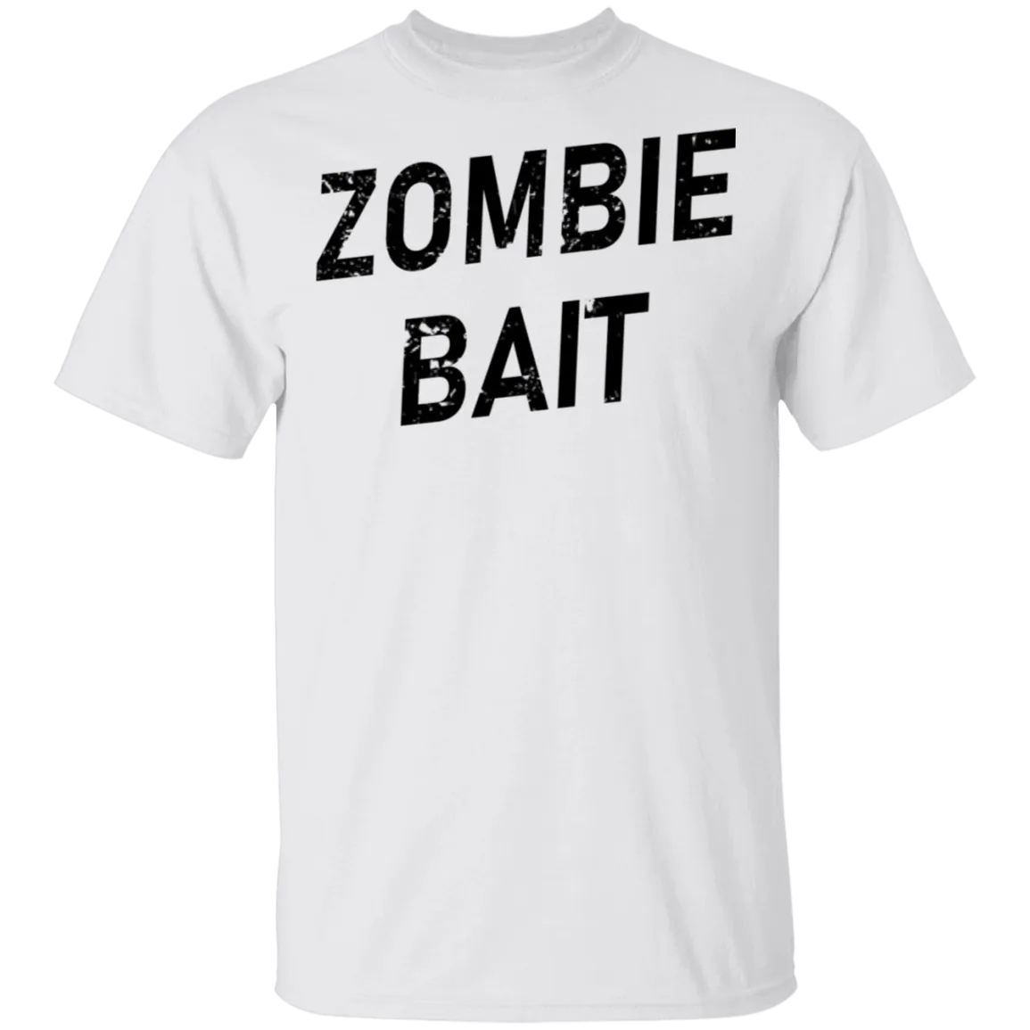 Zombie Bait T-Shirt